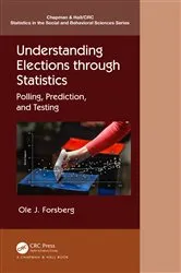 Book cover of Understanding Elections through Statistics by Ole J. Forsberg