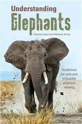 Book cover of Understanding elephants by Elephant Specialist Advisory Group (ESAG)