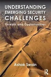Book cover of Understanding Emerging Security Challenges by Ashok Swain