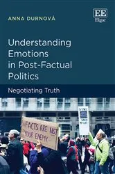 Book cover of Understanding Emotions in Post-Factual Politics by Anna Durnová