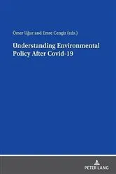 Book cover of Understanding Environmental Policy After Covid-19 by Ömer UĞUR