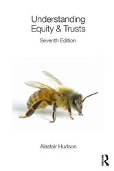Book cover of Understanding Equity & Trusts (7th ed.) by Alastair Hudson