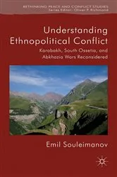 Book cover of Understanding Ethnopolitical Conflict by E. Souleimanov
