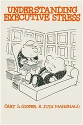 Book cover of Understanding Executive Stress by Cary L. Cooper