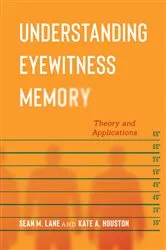 Book cover of Understanding Eyewitness Memory by Sean M. Lane