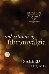 Book cover of Understanding Fibromyalgia by Naheed Ali