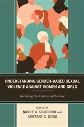 Book cover of Understanding Gender-Based Sexual Violence against Women and Girls by Nicole A. Sciarrino
