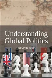 Book cover of Understanding Global Politics by Kevin Bloor