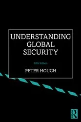 Book cover of Understanding Global Security (5th ed.) by Peter Hough