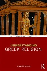 Book cover of Understanding Greek Religion by Jennifer Larson