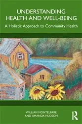 Book cover of Understanding Health and Well-Being by William Montelpare