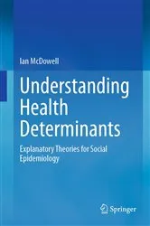 Book cover of Understanding Health Determinants by Ian McDowell
