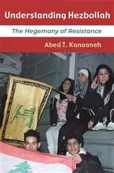 Book cover of Understanding Hezbollah by Abed T. Kanaaneh
