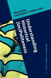 Book cover of Understanding Historical (Im)Politeness by Marcel Bax