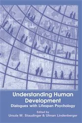 Book cover of Understanding Human Development by Ursula M. Staudinger