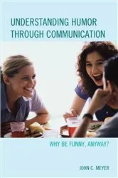 Book cover of Understanding Humor through Communication by John C. Meyer