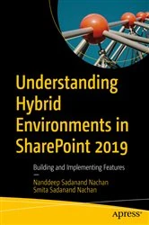 Book cover of Understanding Hybrid Environments in SharePoint 2019 by Nanddeep Sadanand Nachan