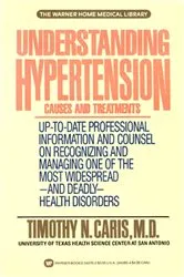 Book cover of Understanding Hypertension by Timothy N. Caris