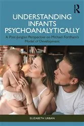 Book cover of Understanding Infants Psychoanalytically by Elizabeth Urban
