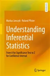 Book cover of Understanding Inferential Statistics by Markus Janczyk