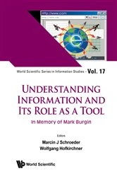 Book cover of Understanding Information And Its Role As A Tool: In Memory Of Mark Burgin by Marcin J Schroeder