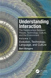 Book cover of Understanding Interaction: The Relationships Between People, Technology, Culture, and the Environment by Bert Bongers