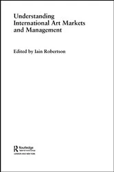 Book cover of Understanding International Art Markets and Management by Iain Robertson