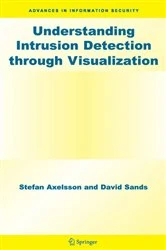 Book cover of Understanding Intrusion Detection through Visualization by Stefan Axelsson