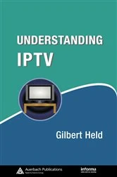 Book cover of Understanding IPTV by Gilbert Held