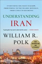 Book cover of Understanding Iran by William R. Polk