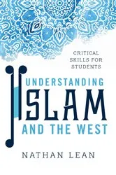 Book cover of Understanding Islam and the West by Nathan Lean