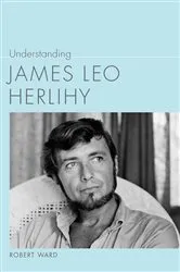 Book cover of Understanding James Leo Herlihy by Robert Ward