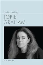 Book cover of Understanding Jorie Graham by N. S. Boone