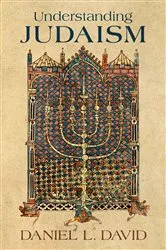 Book cover of Understanding Judaism by Daniel L David
