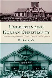 Book cover of Understanding Korean Christianity by K. Kale Yu
