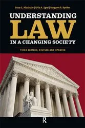 Book cover of Understanding Law in a Changing Society (3rd ed.) by Bruce E. Altschuler