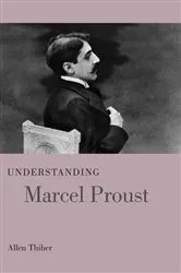 Book cover of Understanding Marcel Proust by Allen Thiher