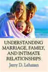 Book cover of Understanding Marriage, Family, and Intimate Relationships by Jerry D. Lehman