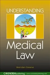 Book cover of Understanding Medical Law by Brendan Greene