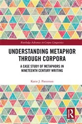 Book cover of Understanding Metaphor through Corpora by Katie Patterson