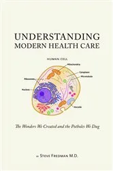 Book cover of Understanding Modern Health Care by Steve Fredman