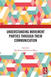 Book cover of Understanding Movement Parties Through their Communication by Dan Mercea