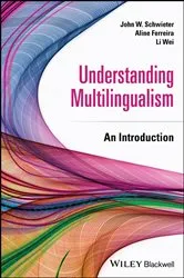 Book cover of Understanding Multilingualism by John W. Schwieter