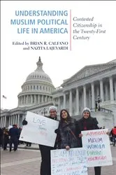 Book cover of Understanding Muslim Political Life in America by Brian R. Calfano