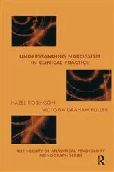 Book cover of Understanding Narcissism in Clinical Practice by Victoria Graham-Fuller