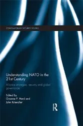 Book cover of Understanding NATO in the 21st Century by Graeme P. Herd