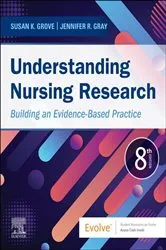 Book cover of Understanding Nursing Research E-Book (8th ed.) by Grove PhD, RN, ANP-BC, GNP-BC, Susan K.