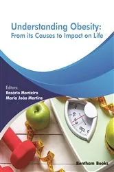 Book cover of Understanding Obesity: From its Causes to impact on Life by Unknown
