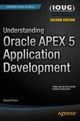 Book cover of Understanding Oracle APEX 5 Application Development (2nd ed.) by Edward Sciore