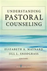 Book cover of Understanding Pastoral Counseling by Elizabeth A. Maynard
